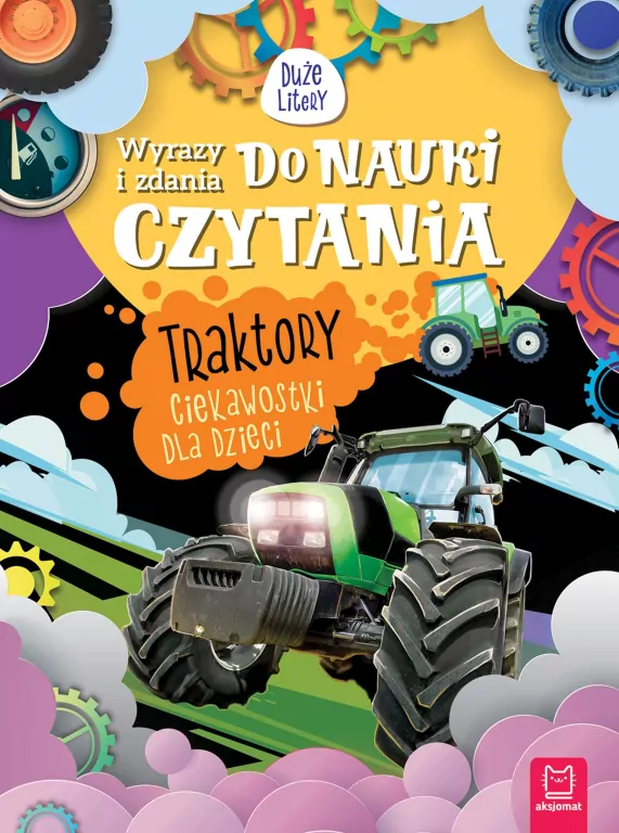 Traktory. Ciekawostki dla dzieci. Duże litery - tantis.pl
