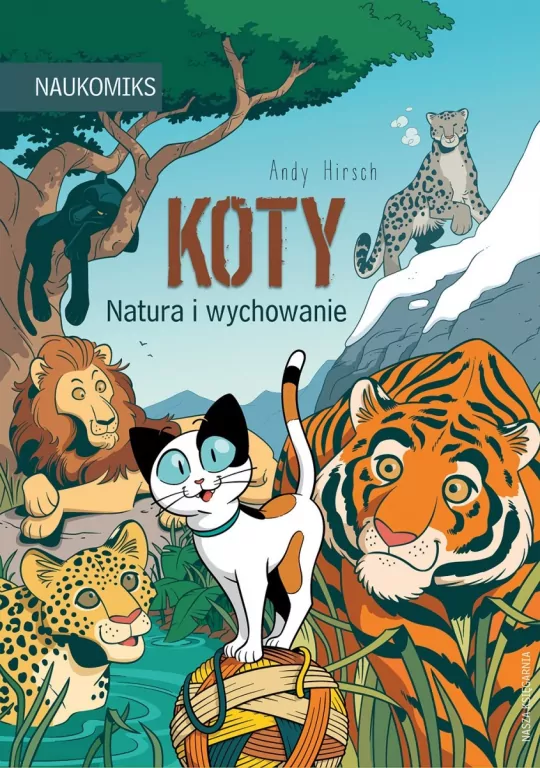 Koty. Natura i wychowanie. Naukomiks - tantis.pl