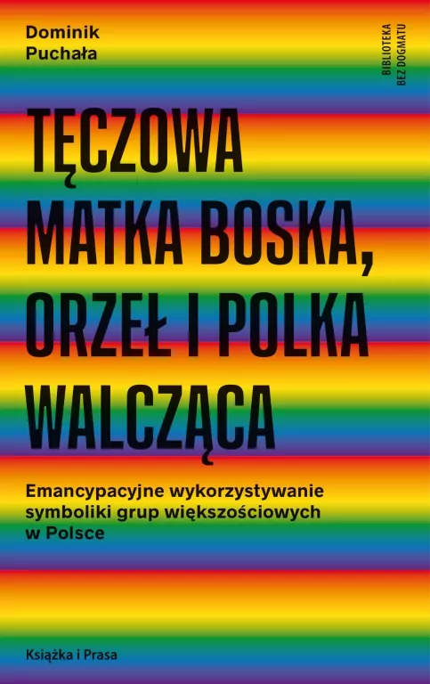 Tęczowa Matka Boska, orzeł i polka walcząca - tantis.pl