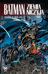 Owoce ziemi. Batman Ziemia niczyja. Tom 5