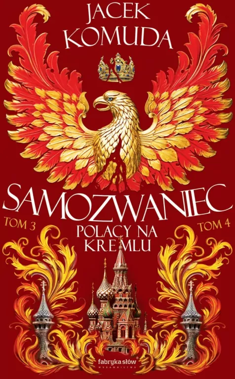 Samozwaniec. Polacy na Kremlu. Tom 3-4 - tantis.pl
