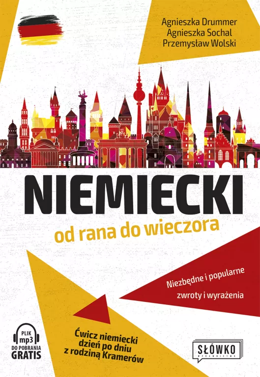 Niemiecki od rana do wieczora. Ćwicz niemiecki dzień po dniu z rodziną Kramerów - tantis.pl