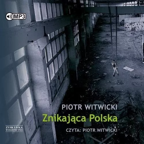 Znikająca Polska audiobook - tantis.pl