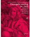 Ewangelia według św. Jana. Katolicki komentarz do Pisma Świętego - tantis.pl
