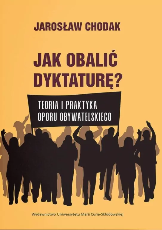 Jak obalić dyktaturę? Teoria i praktyka oporu... - tantis.pl