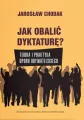 Jak obalić dyktaturę? Teoria i praktyka oporu... - tantis.pl