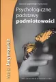 Psychologiczne podstawy podmiotowości - tantis.pl