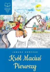 Król Maciuś Pierwszy. Lektura bez opracowania