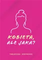 Kobieta, ale jaka? - tantis.pl