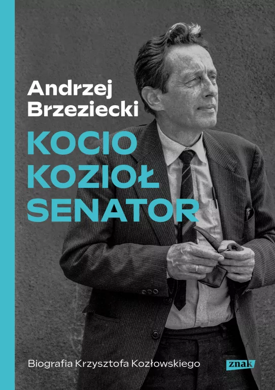 Kocio, Kozioł, Senator. Biografia Krzysztofa Kozło - tantis.pl