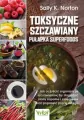Toksyczne szczawiany. Pułapka superfoods - tantis.pl