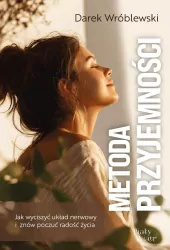 Jak wyciszyć układ nerwowy i znów poczuć radość...