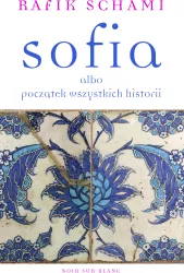 Sofia albo początek wszystkich historii.
