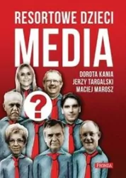 Media. Resortowe dzieci. Wydanie 2