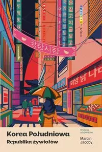 Korea Południowa. Republika żywiołów. Spectrum poleca - tantis.pl