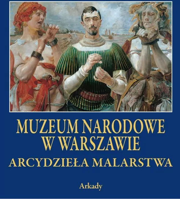 Muzeum Narodowe w Warszawie. Arcydzieła Malarstwa - tantis.pl