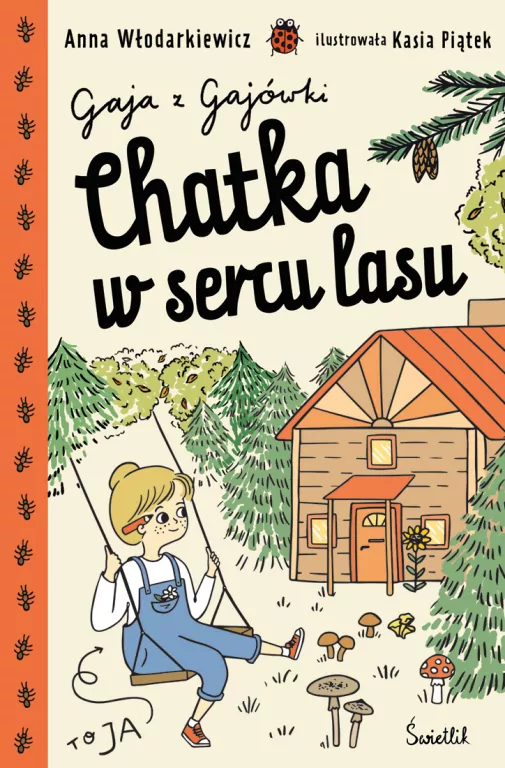 Chatka w sercu lasu. Gaja z Gajówki. Tom 1 - tantis.pl