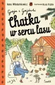Chatka w sercu lasu. Gaja z Gajówki. Tom 1 - tantis.pl