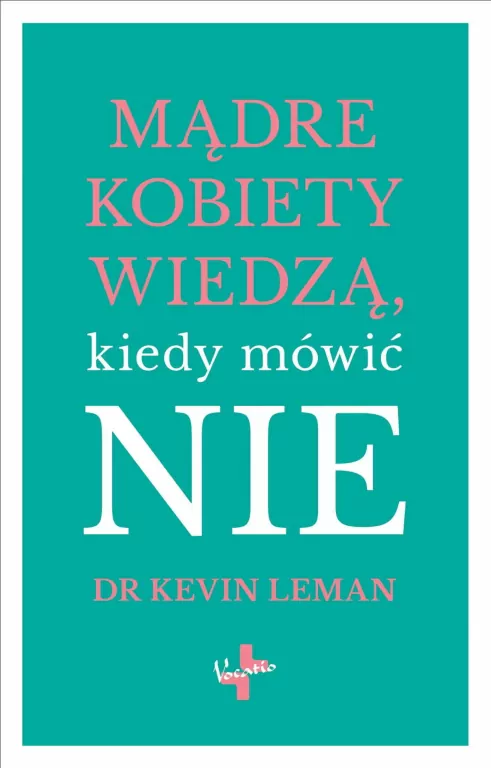 Mądre kobiety wiedzą kiedy mówić nie - tantis.pl