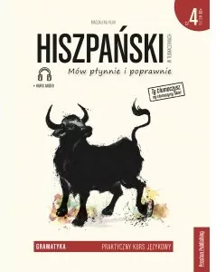 Hiszpański w tłumaczeniach. Gramatyka. Część 4. Poziom B2+ - tantis.pl