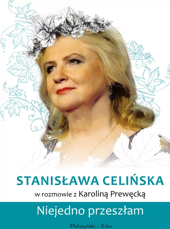 Stanisława Celińska. Niejedno przeszłam - tantis.pl