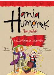 Poszukiwacze skarbów. Hania Humorek i Smrodek. Tom 12