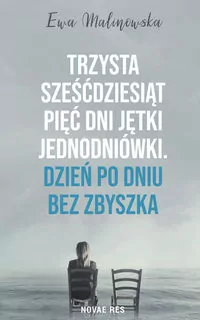 Trzysta sześćdziesiąt pięć dni jętki jednodniówki. Dzień po dniu bez Zbyszka - tantis.pl