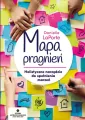 Mapa pragnień. Holistyczne narzędzie do spełniania marzeń - tantis.pl