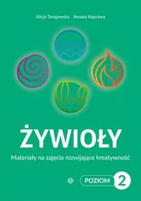 Żywioły. Poziom 2. Materiały na zajęcia rozwijające - tantis.pl