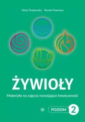 Żywioły. Poziom 2. Materiały na zajęcia rozwijające