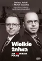 Wielkie żniwa. Jak PiS ukradł Polskę - tantis.pl