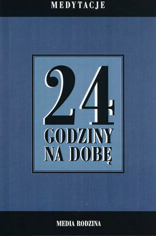 24 godziny na dobę. Medytacje - tantis.pl