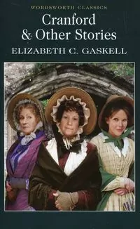 Cranford and Selected Short Stories - tantis.pl