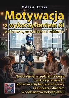 Motywacja z wykorzystaniem AI w biznesie... - tantis.pl