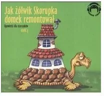 Jak żółwik Skorupka domek remontował. Audio CD. Audiobook - tantis.pl