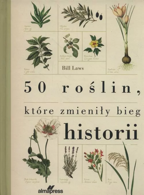 50 roślin, które zmieniły bieg historii - tantis.pl