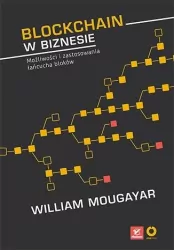 Blockchain w biznesie. Możliwości i zastosowania łańcucha bloków