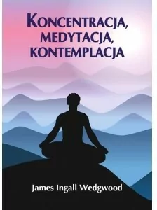 Koncentracja, medytacja, kontemplacja - tantis.pl
