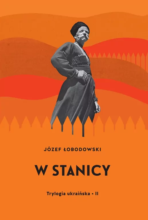 Trylogia ukraińska T.2 W stanicy - tantis.pl