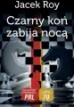Czarny koń zabija nocą - tantis.pl