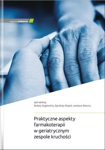 Praktyczne aspekty farmakoterapii w geriatrycznym - tantis.pl