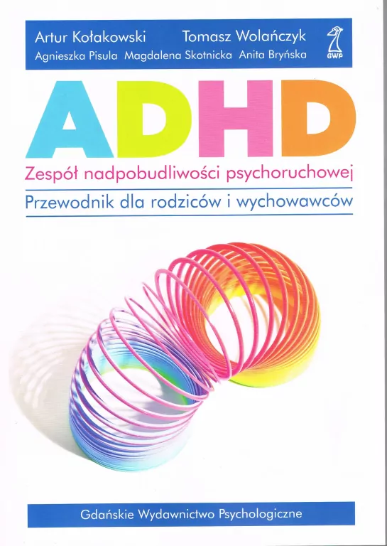 ADHD. Zespół nadpobudliwości psychoruchowej - tantis.pl