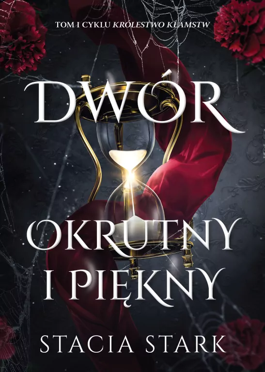 Dwór okrutny i piękny. Królestwo kłamstw. Tom 1 - tantis.pl
