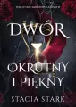 Dwór okrutny i piękny. Królestwo kłamstw. Tom 1 - tantis.pl