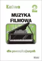 Łatwa Muzyka filmowa 2 dla początkujących - tantis.pl