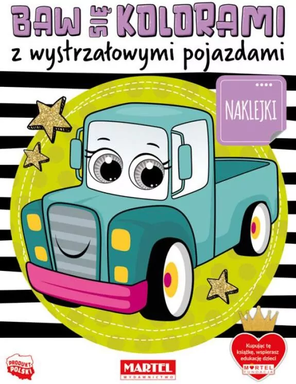 Baw się kolorami z wystrzałowymi pojazdami - tantis.pl