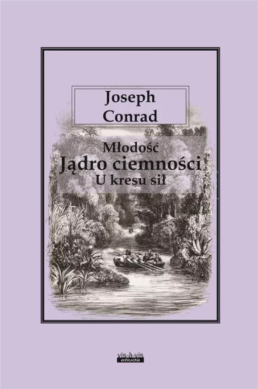 Młodość - Jądro ciemności - U kresu sił - tantis.pl