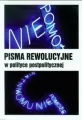 Pisma rewolucyjne w polityce postpolitycznej - tantis.pl