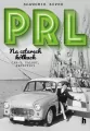 PRL Na czterech kółkach - tantis.pl