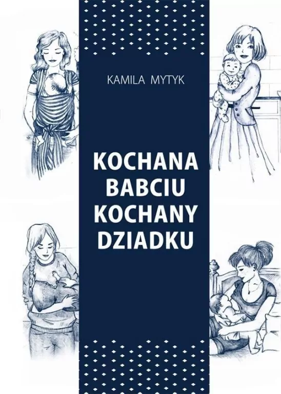 Kochana Babciu. Kochany Dziadku w.2 - tantis.pl